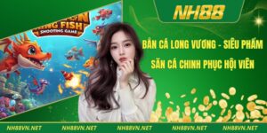 Bắn Cá Long Vương