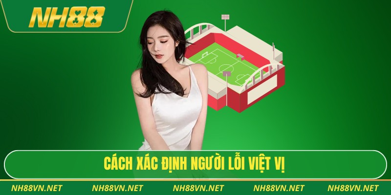 Cách xác định người lỗi việt vị