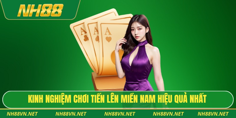 Cách chơi tiến lên miền nam dễ hiểu cho người mới bắt đầu 4 Kinh nghiệm chơi tiến lên miền nam hiệu quả nhất