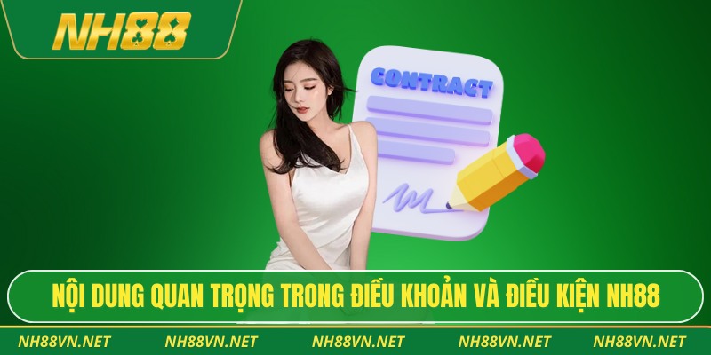 Nội dung quan trọng trong điều khoản và điều kiện NH88