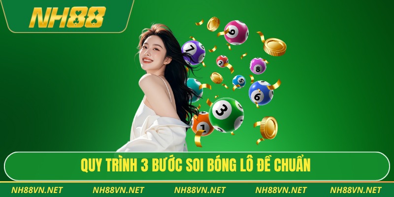 Quy trình 3 bước soi bóng lô đề chuẩn