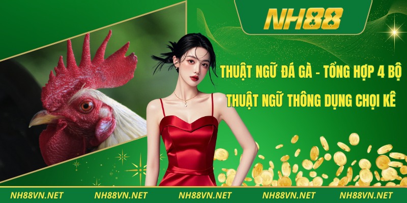Thuật Ngữ Đá Gà