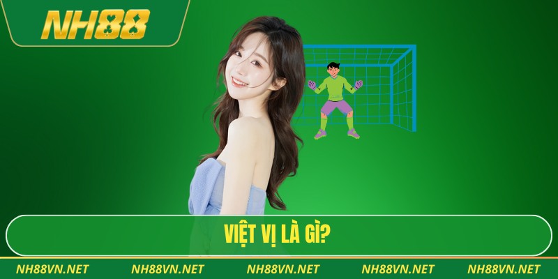 Việt vị là gì?